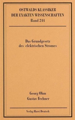 Das Grundgesetz des elektrischen Stroms