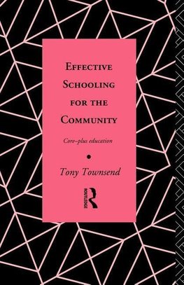 Townsend, T: Effective Schooling for the Community