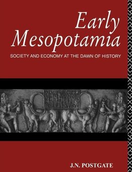 Postgate, N: Early Mesopotamia