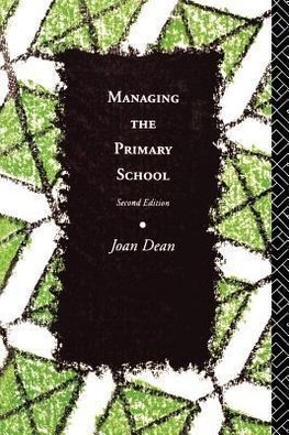 Dean, M: Managing the Primary School