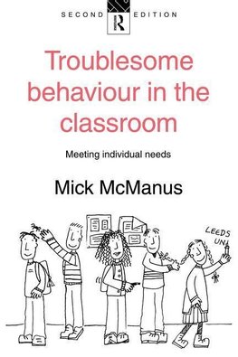 Mcmanus, M: Troublesome Behaviour in the Classroom