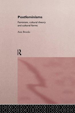 Brooks, A: Postfeminisms