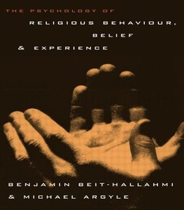 Argyle, M: The Psychology of Religious Behaviour, Belief and