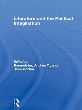 Baumeister, A: Literature and the Political Imagination