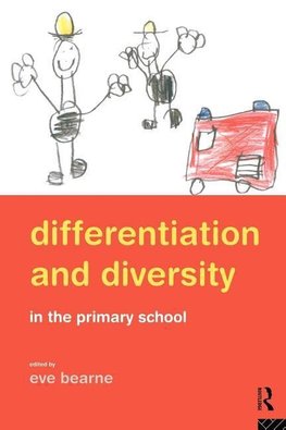 Bearne, E: Differentiation and Diversity in the Primary Scho