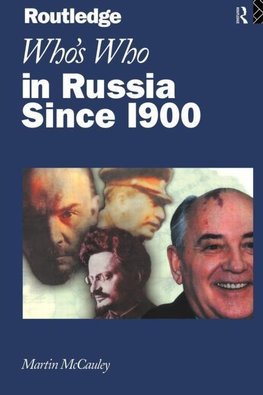 Mccauley, M: Who's Who in Russia since 1900