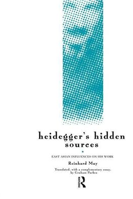 May, R: Heidegger's Hidden Sources