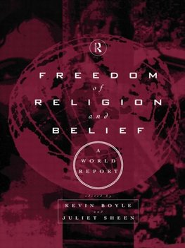 Boyle, K: Freedom of Religion and Belief: A World Report