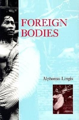 Lingis, A: Foreign Bodies