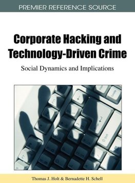 Corporate Hacking and Technology-Driven Crime