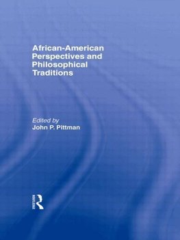 Pittman, J: African-American Perspectives and Philosophical