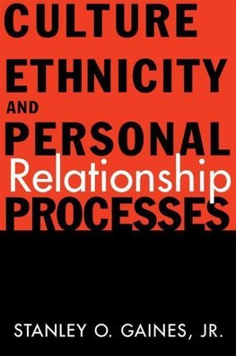 Jr., S: Culture, Ethnicity, and Personal Relationship Proces