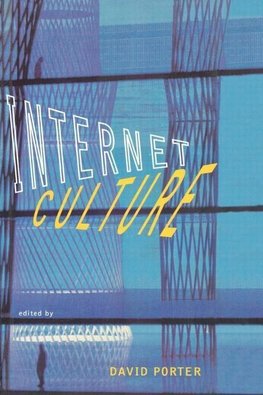 Porter, D: Internet Culture