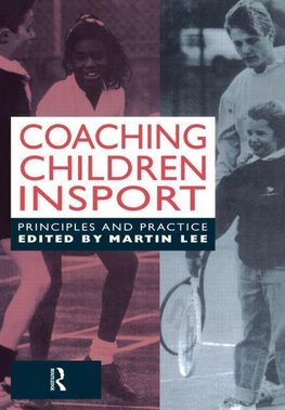 Lee, D: Coaching Children in Sport