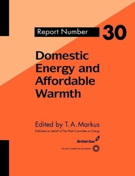 Markus, T: Domestic Energy and Affordable Warmth