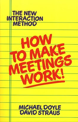 How to Make Meetings Work!