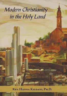 Modern Christianity in the Holy Land