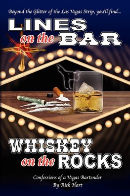 Lines on the Bar . . . Whiskey on the Rocks