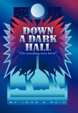 Down a Dark Hall