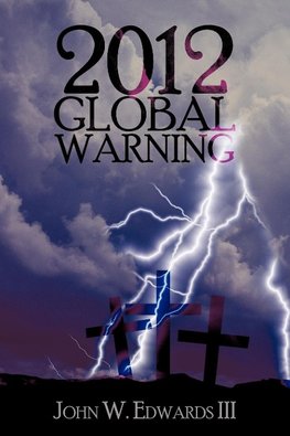 2012 Global Warning