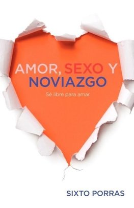 Amor, Sexo y Noviazgo