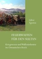 Feuerwaffen für den Sultan