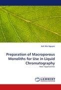 Preparation of Macroporous Monoliths for Use in Liquid Chromatography