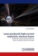 Laser-produced high-current relativistic electron beam