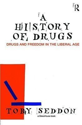 Seddon, T: History of Drugs