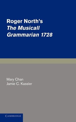 Roger North's the Musicall Grammarian 1728