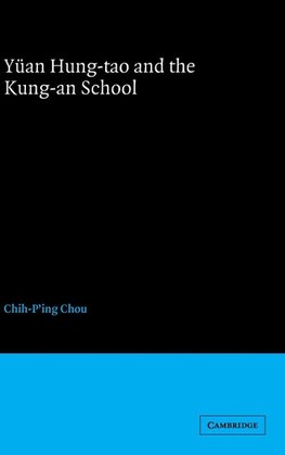 Yüan Hung-tao and the Kung-an School