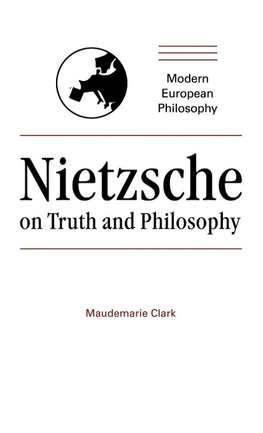 Nietzsche on Truth and Philosophy