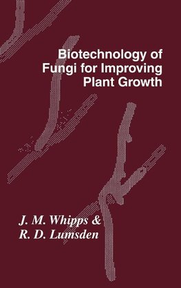 Biotechnology of Fungi for Improving Plant Growth