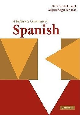 Batchelor, R: Reference Grammar of Spanish