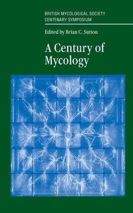 A Century of Mycology