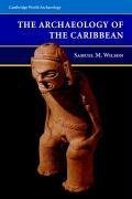 Wilson, S: Archaeology of the Caribbean