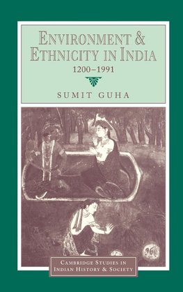 Environment and Ethnicity in India, 1200 1991