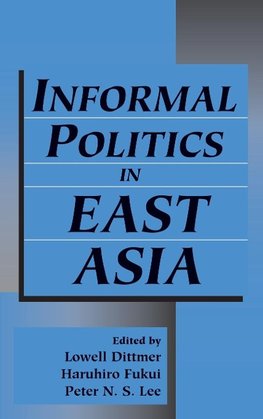 Informal Politics in East Asia