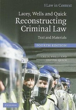 Lacey, Wells and Quick Reconstructing Criminal Law