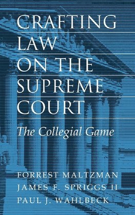 Crafting Law on the Supreme Court