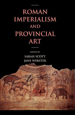 Roman Imperialism and Provincial Art