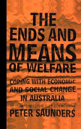 The Ends and Means of Welfare