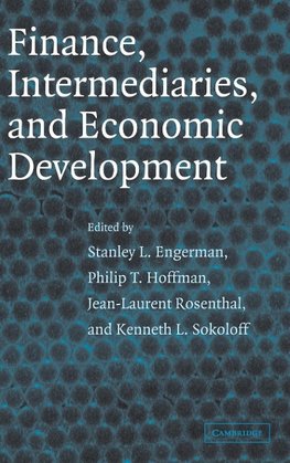 Finance, Intermediaries, and Economic Development