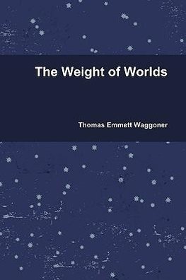 The Weight of Worlds