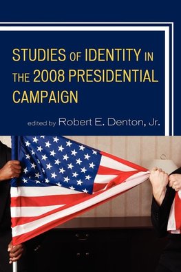 Studies of Identity in the 2008 Presidential Campaign