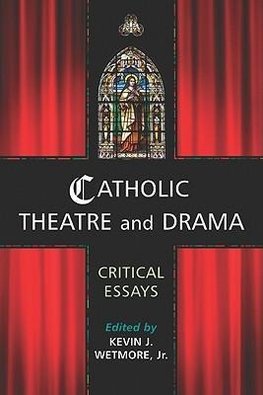 Catholic Theatre and Drama