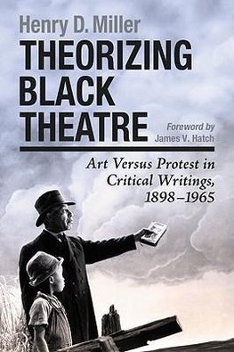 Miller, H:  Theorizing Black Theatre