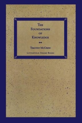 The Foundations of Knowledge