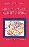 Alles ist im Wandel - Alles ist im Fluss...