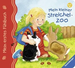 Mein erstes Fühlbuch: Mein kleiner Streichelzoo